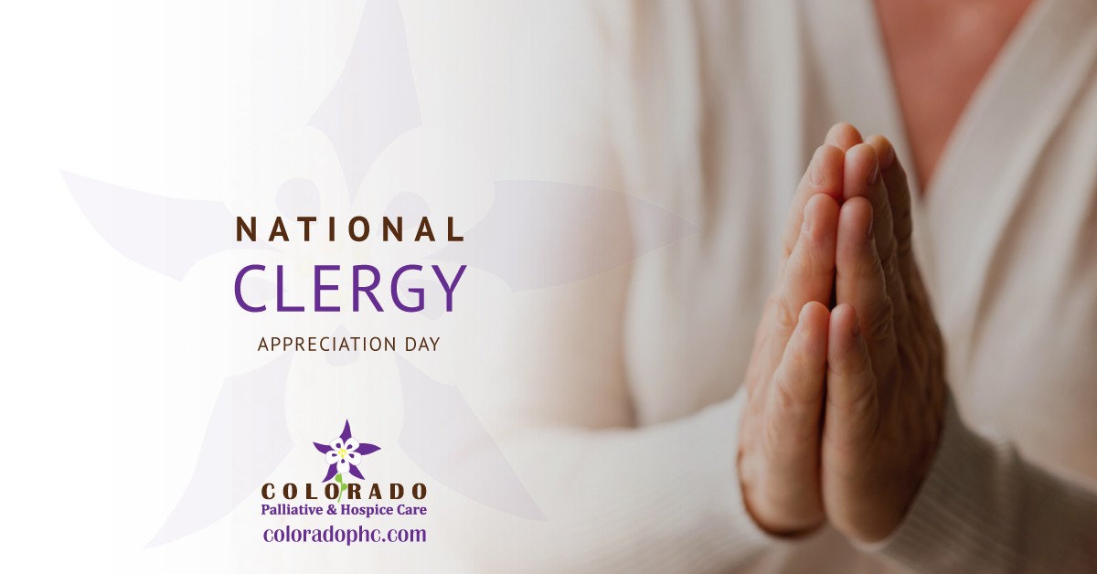 National Clergy Appreciation Day Colorado Palliative & Hospice Care