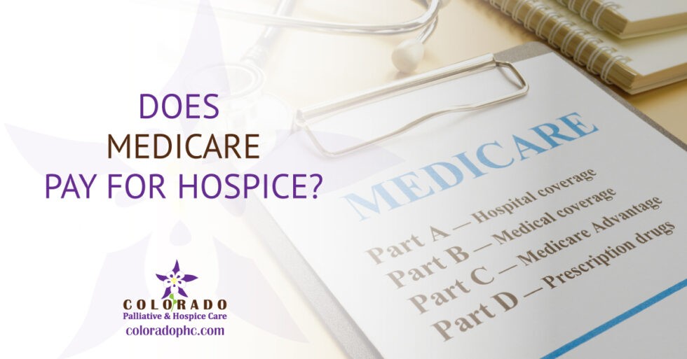 does-medicare-pay-for-hospice-colorado-palliative-hospice-care